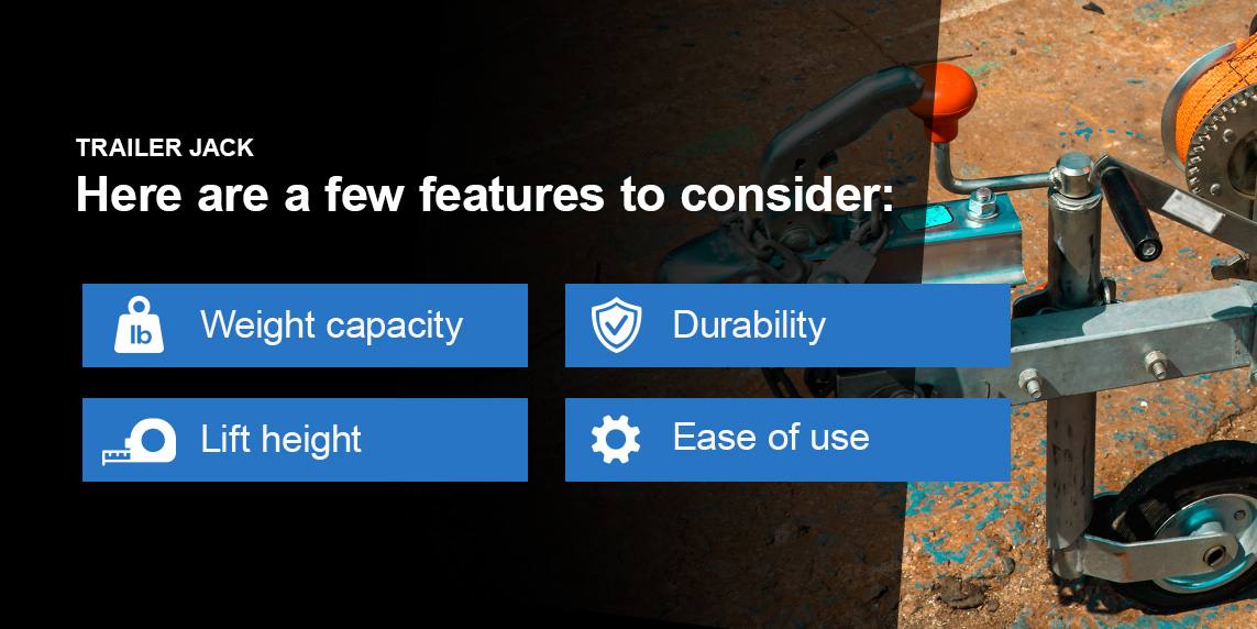 Features to Consider When Choosing a Trailer Jack