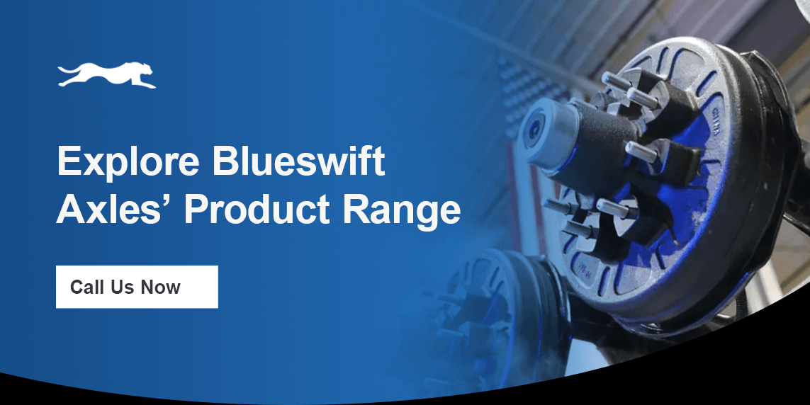 Explore Blueswift Axles’ Product Range